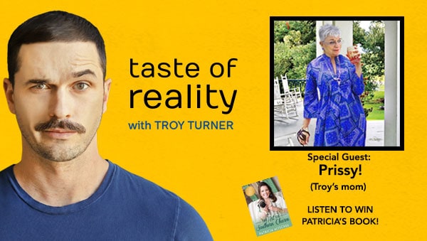 Taste of Reality Podcast Troy Turner Prissy