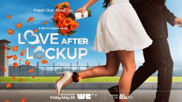 Meet The Couples Returning To Love After Lockup – See A Sneak Peek Of What’s To Come On May 29th’s Premiere