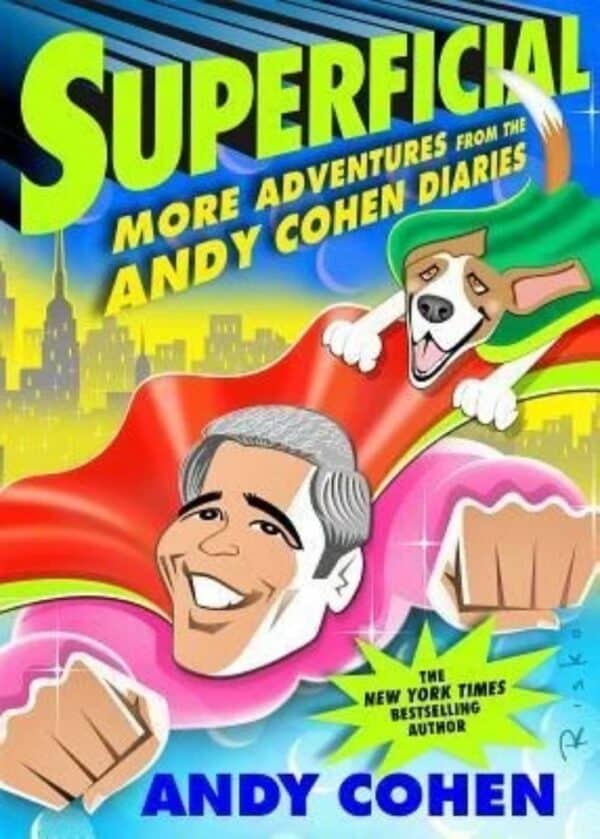 Superficial Andy Cohen